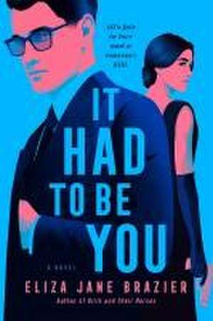 It Had to Be You de Eliza Jane Brazier