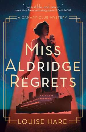 Miss Aldridge Regrets de Louise Hare