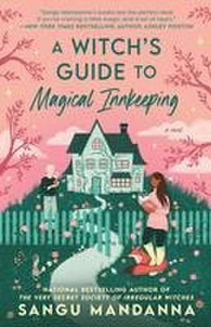 A Witch's Guide to Magical Innkeeping de Sangu Mandanna