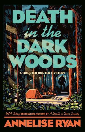 Death in the Dark Woods de Annelise Ryan