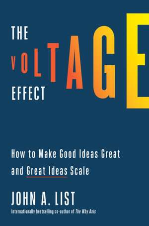 The Voltage Effect de John A. List