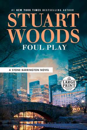 Foul Play de Stuart Woods