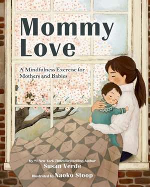 Mommy Love de Susan Verde