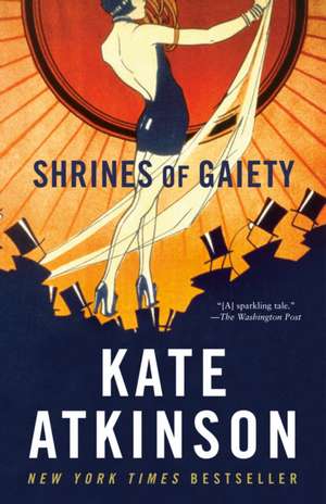 Shrines of Gaiety de Kate Atkinson