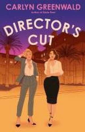 Director's Cut de Carlyn Greenwald