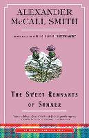 The Sweet Remnants of Summer de Alexander McCall Smith