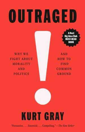 Outraged de Kurt Gray