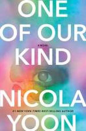 One of Our Kind de Nicola Yoon