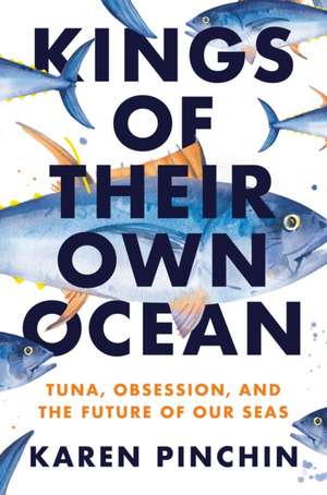 Kings of Their Own Ocean de Karen Pinchin