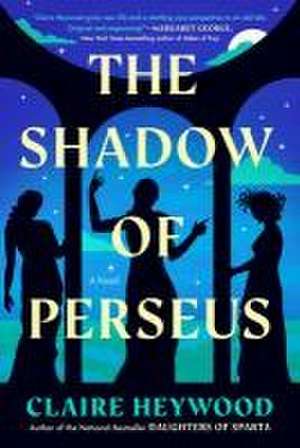 The Shadow of Perseus de Claire Heywood