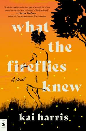 Harris, K: What the Fireflies Knew