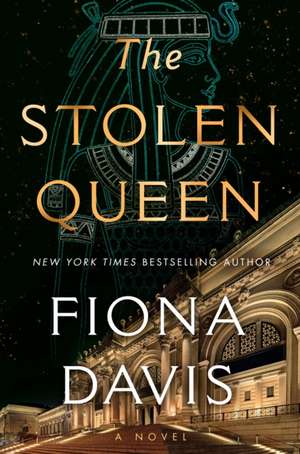 The Stolen Queen: A Novel de Fiona Davis