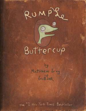 Rumple Buttercup: A Story of Bananas, Belonging, and Being Yourself Heirloom Edition de Matthew Gray Gubler