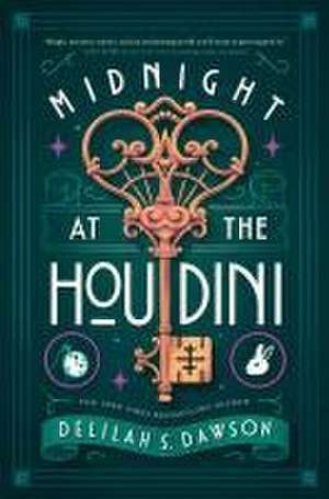 Midnight at the Houdini de Delilah S Dawson