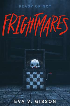 Frightmares de Eva V. Gibson