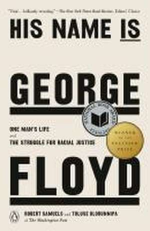 His Name Is George Floyd (Pulitzer Prize Winner) de Robert Samuels