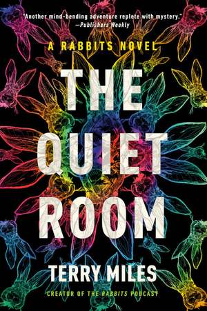 The Quiet Room de Terry Miles