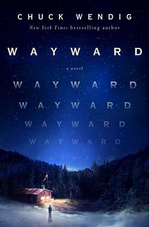 Wayward de Chuck Wendig