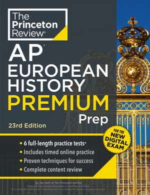 Princeton Review AP European History Premium Prep, 23rd Edition de The Princeton Review