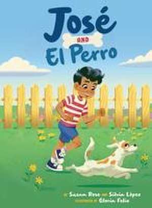 José and El Perro de Susan Rose