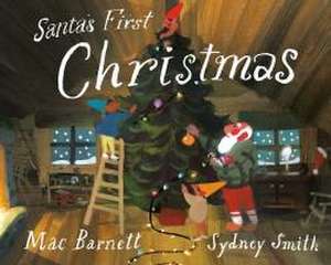 Santa's First Christmas de Mac Barnett