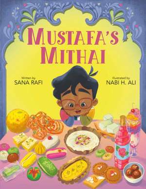 Mustafa's Mithai de Sana Rafi