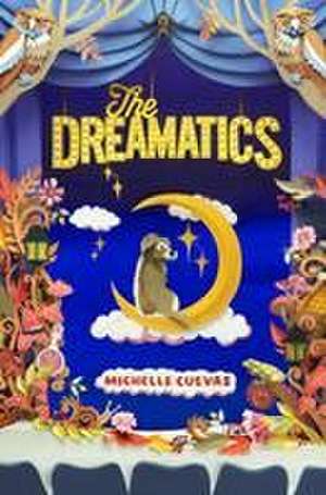 The Dreamatics de Michelle Cuevas