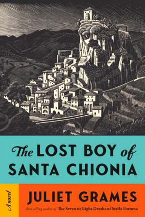 The Lost Boy of Santa Chionia de Juliet Grames