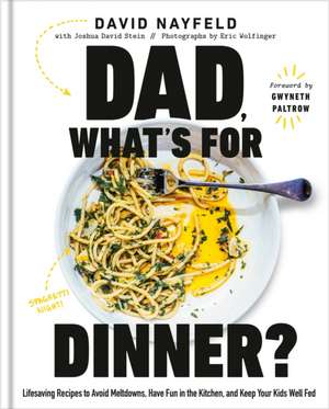 Dad, What's for Dinner? de David Nayfeld