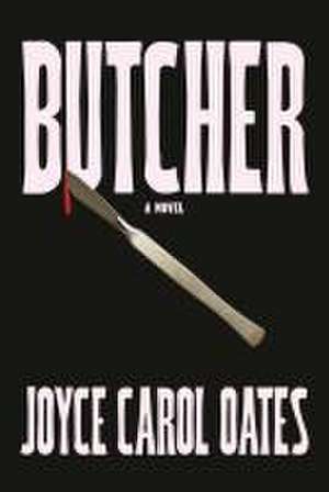 Butcher de Joyce Carol Oates