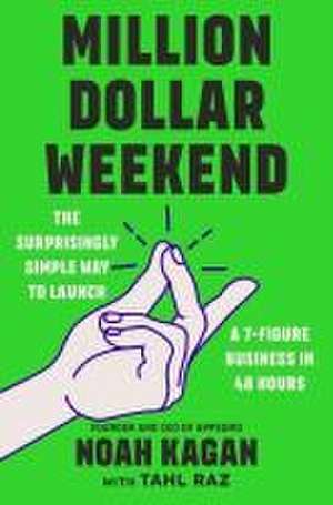 Million Dollar Weekend de Noah Kagan