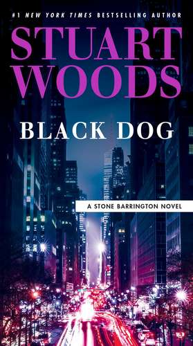 Black Dog de Stuart Woods