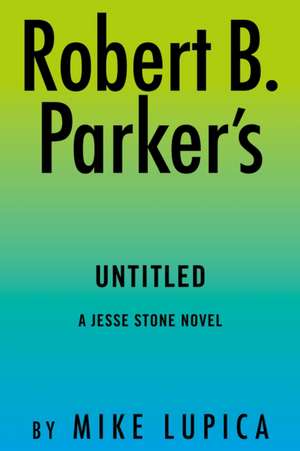 Robert B. Parker's Fallout de Mike Lupica