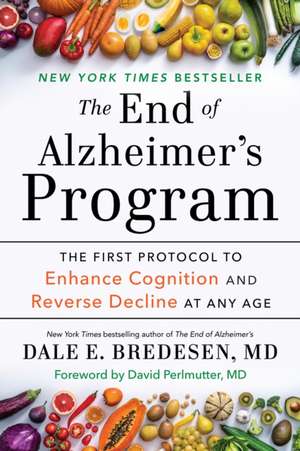 The End of Alzheimer's Program de Dale Bredesen