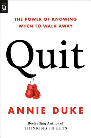 Quit de Annie Duke