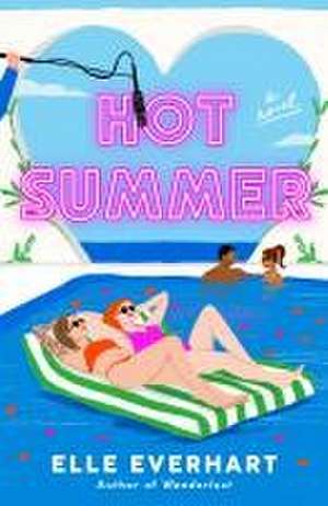 Hot Summer de Elle Everhart