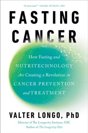 Fasting Cancer de Valter Longo