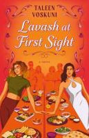 Lavash at First Sight de Taleen Voskuni