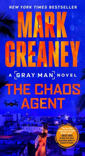 The Chaos Agent de Mark Greaney