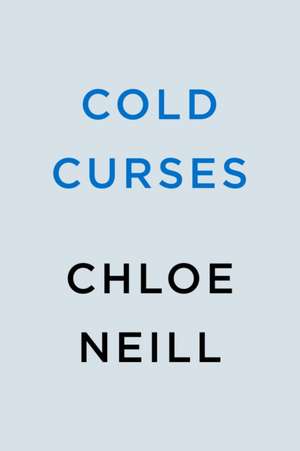 Cold Curses de Chloe Neill