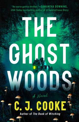 The Ghost Woods de C J Cooke