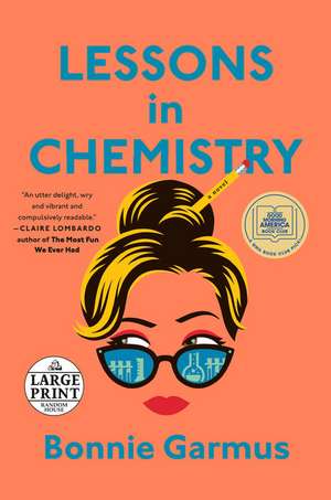 Lessons in Chemistry de Bonnie Garmus