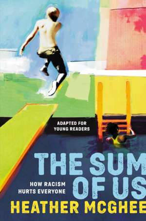 The Sum of Us (Adapted for Young Readers) de Heather McGhee