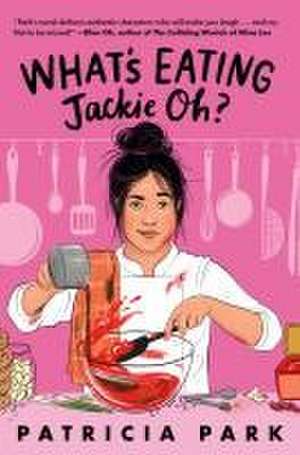 What's Eating Jackie Oh? de Patricia Park