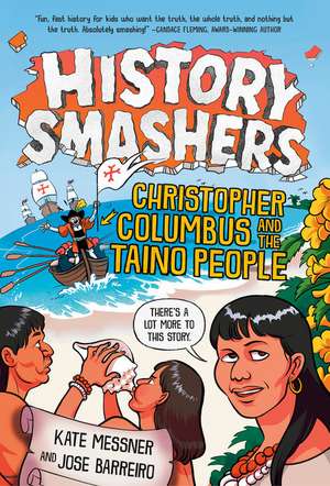 History Smashers: Christopher Columbus and the Taino People de Kate Messner