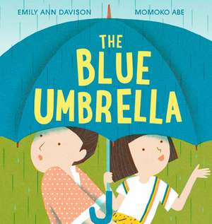 The Blue Umbrella de Emily Ann Davison