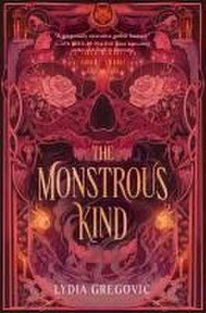 The Monstrous Kind de Lydia Gregovic