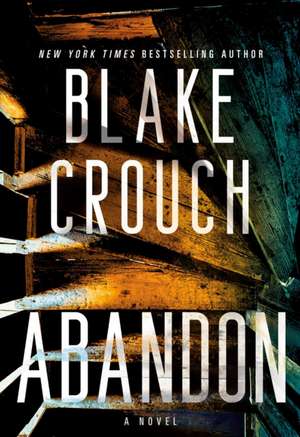 Abandon de Blake Crouch