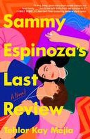 Sammy Espinoza's Last Review de Tehlor Kay Mejia