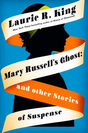 Mary Russell's Ghost de Laurie R. King